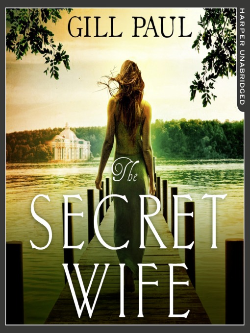 Title details for The Secret Wife by Gill Paul - Available
